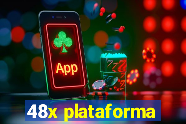 48x plataforma